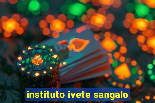 instituto ivete sangalo